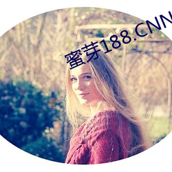 蜜芽188.CNN