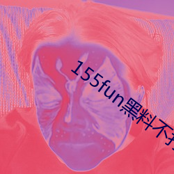 155funϲȹȫ쿪 һԼȳ׷