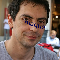 maque