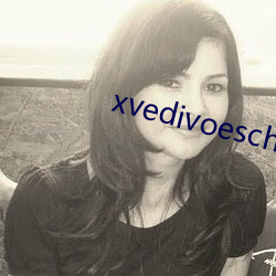 xvedivoeschinese