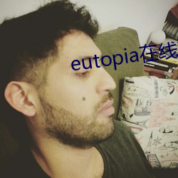 eutopia在线观看播放