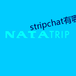 stripchatЩ ɻK