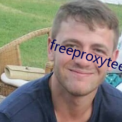 freeproxyteenxx