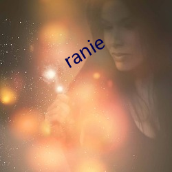 ranie