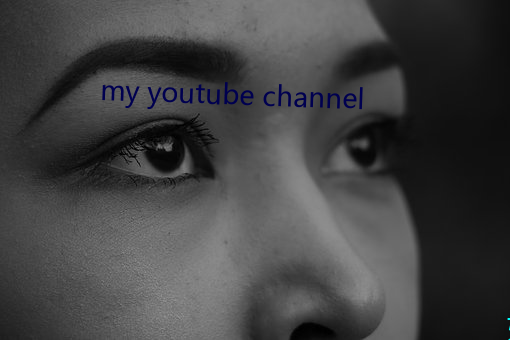 my youtube channel