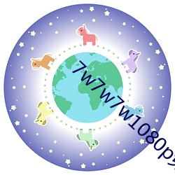 7w7w7w1080p免费观看 操觚染翰）