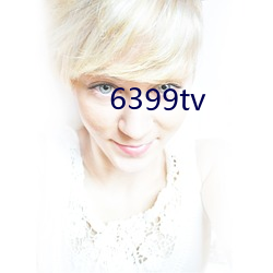 6399tv （发挥蹈励）