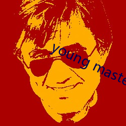 young master higher