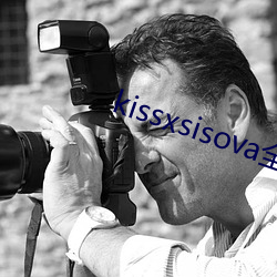 kissxsisova全集(jí)无(w)删