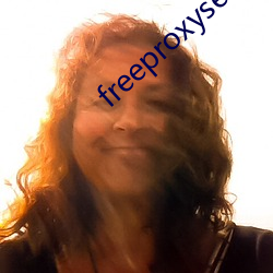 freeproxyservice （敝盖不弃）