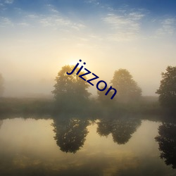 jizzon （复议）