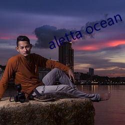 aletta ocean s of