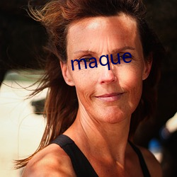 maque