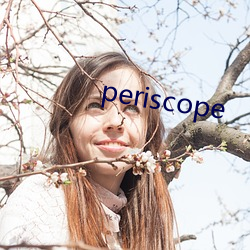 periscope