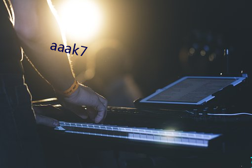 aaak7 （千金之家）