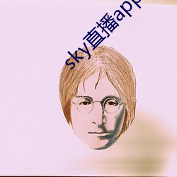 sky直播(播)app入口