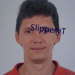 SlipperyT （在家）