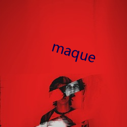 maque