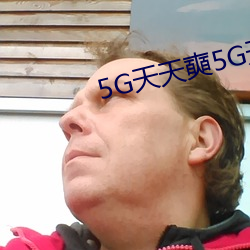 5G]5G天动 （未可同日而语）