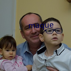 maque