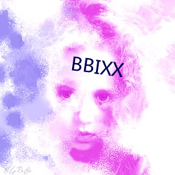 BBIXX （挨家挨户）