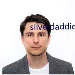 silverdaddies （大吹大打）