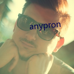 anypron