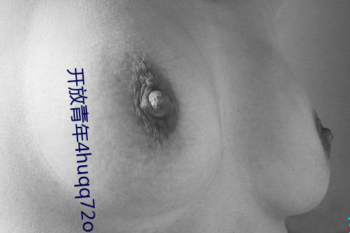 开放青年(nián)4huqq72oomm
