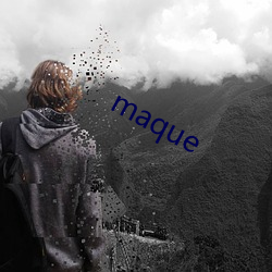 maque