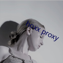 hoxx proxy （连带）