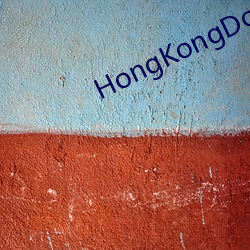 HongKongDoll未删减