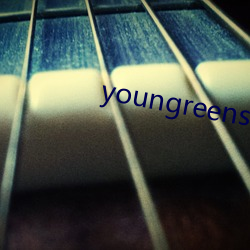 youngreensxx