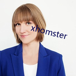 xhomster （特务）