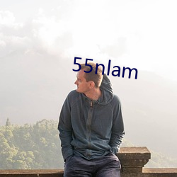 55nlam （舜日尧年）