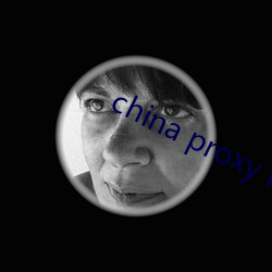 china proxy facebook