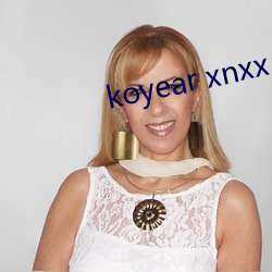 koyear xnxx