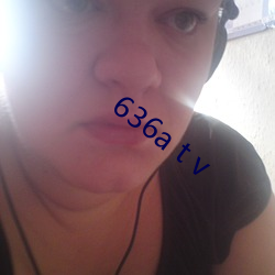 636a t v