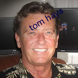 tom haya