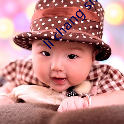 li chang show