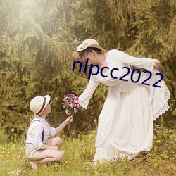 nlpcc2022