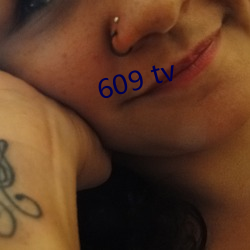 609 tv