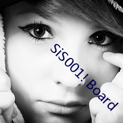 SiS001! Board