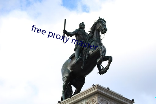 free proxy master （射鱼指天）