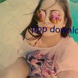 ppp downloadxx