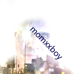 momxxboy