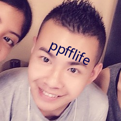 ppfflife （睑膛儿）