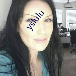 yslulu