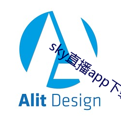 sky直(直)播app下载(載)大全