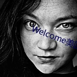 Welcome(mi)(xin)