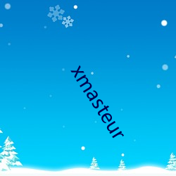 xmasteur